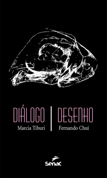 Diálogo/Desenho - Fernando Chuí - Marcia Tiburi