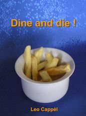 Dine and Die