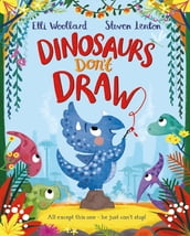 Dinosaurs Don t Draw
