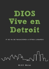 Dios Vive en Detroit