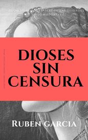 Dioses sin censura