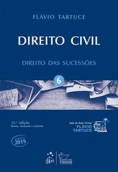 Direito Civil - Vol. 6 - Direito das Sucessões