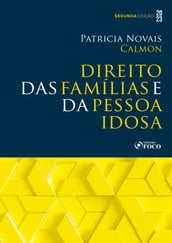 Direito das Famílias e da Pessoa Idosa