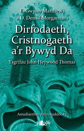 Dirfodaeth, Cristnogaeth a r Bywyd Da