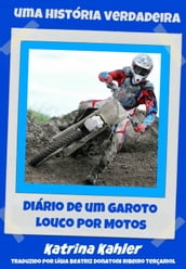 Diário de um Garoto Louco por Motos