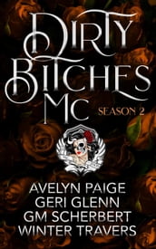Dirty Bitches MC: Season Two