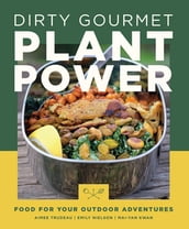 Dirty Gourmet Plant Power