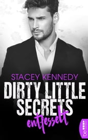 Dirty Little Secrets Entfesselt