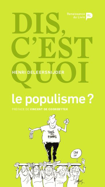Dis, c'est quoi le populisme ? - Henri Deleersnijder - Vincent De Coorebyter