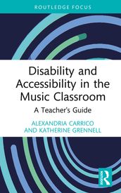 Disability and Accessibility in the Music Classroom