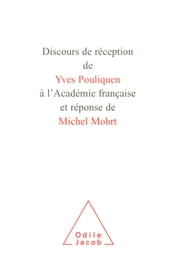 Discours de réception de Yves Pouliquen à l Académie française et réponse de Michel Mohrt