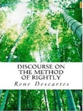 Discourse on the Method of Rightly