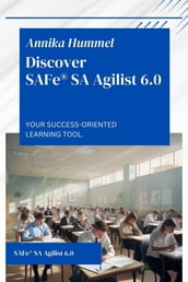 Discover SAFe® SA Agilist 6.0