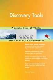 Discovery Tools A Complete Guide - 2019 Edition