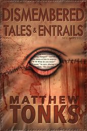Dismembered Tales & Entrails Book One