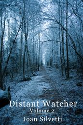 Distant Watcher: Volume 2
