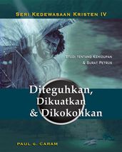 Diteguhkan, Dikuatkan & Dikokohkan