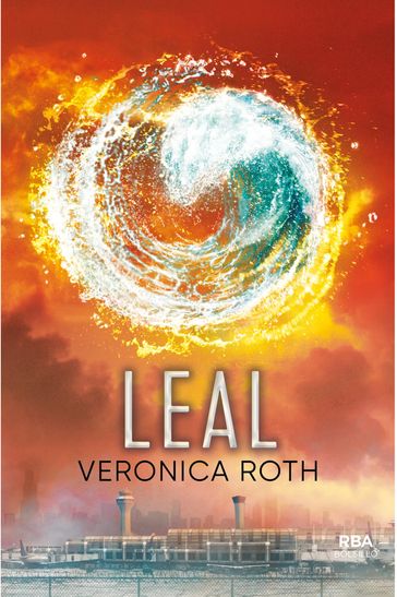 Divergente 3 - Leal - Veronica Roth