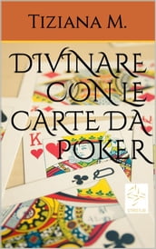 Divinare con le carte da Poker