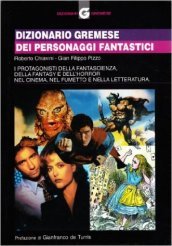 Dizionario Gremese dei personaggi fantastici