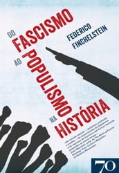 Do Fascismo ao Populismo na História