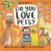 Do You Love Pets?