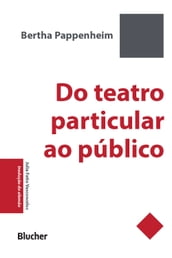 Do teatro particular ao público