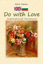 Do with Love:Inspirational Sentences