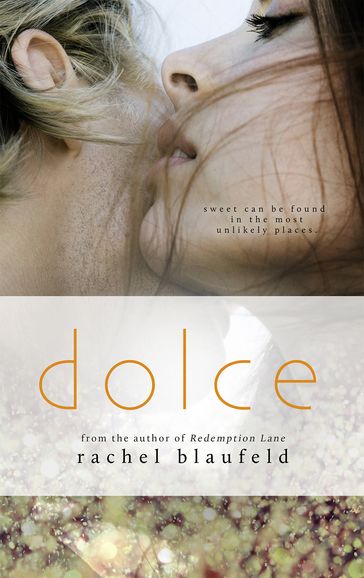 Dolce - Rachel Blaufeld