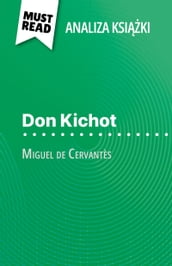 Don Kichot ksika Miguel de Cervantès (Analiza ksiki)