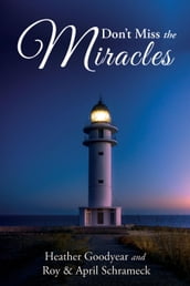 Don t Miss the Miracles