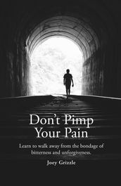 Don t Pimp Your Pain