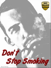 Don t Stop Smoking