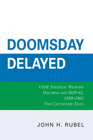 Doomsday Delayed - John H. Rubel