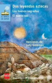 Dos leyendas aztecas