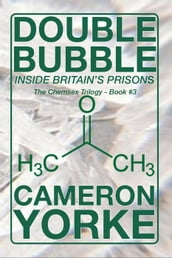 Double Bubble - Inside Britain s Prisons