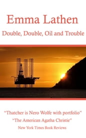Double; Double Oil and Trouble 17th Emma Lathen Wall Street Murder Mystery
