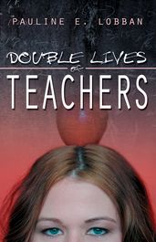Double Lives of Teachers