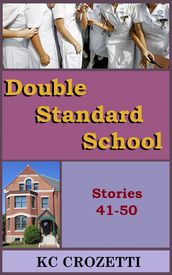 Double Standard School: Stories 41 50