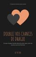 Doublez vos Chances de Drague