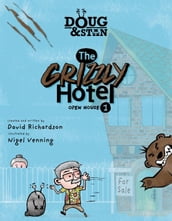 Doug & Stan - The Grizzly Hotel
