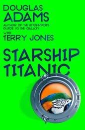 Douglas Adams s Starship Titanic