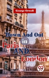 Down And Out In Paris And London