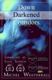 Down Darkened Corridors