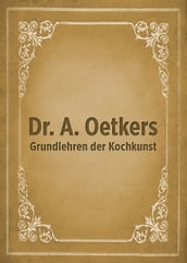 Dr. A. Oetkers Grundlehren der Kochkunst