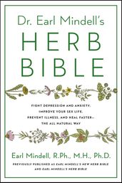 Dr. Earl Mindell s Herb Bible