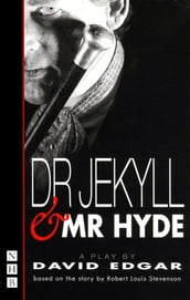 Dr Jekyll and Mr Hyde (NHB Modern Plays)