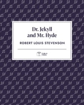 Dr. Jekyll and Mr. Hyde   Publix Press