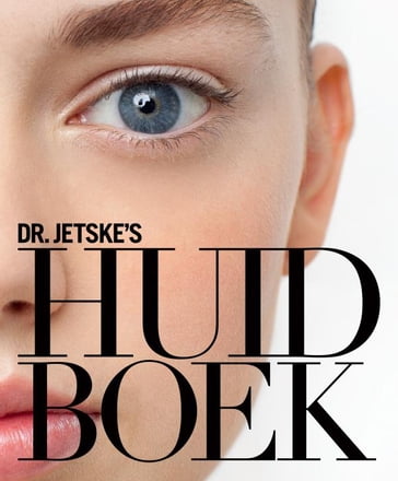 Dr. Jetske's huidboek - Jetske Ultee