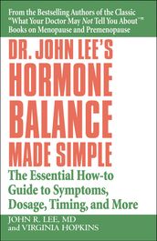 Dr. John Lee s Hormone Balance Made Simple